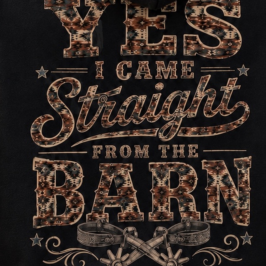 Yes I Came Straight From the Barn